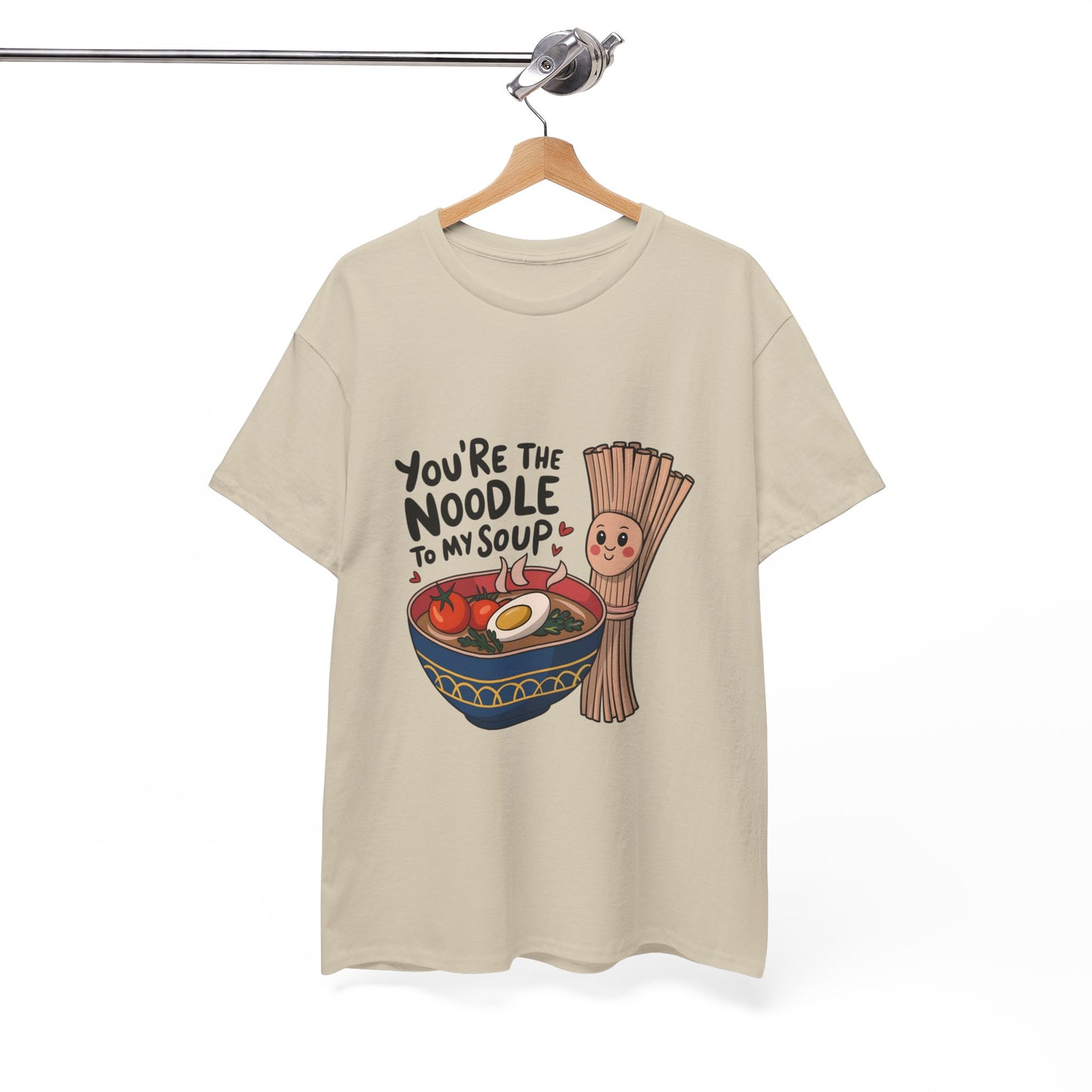 You're the Noodle to My Soup Unisex Heavy Cotton Tee