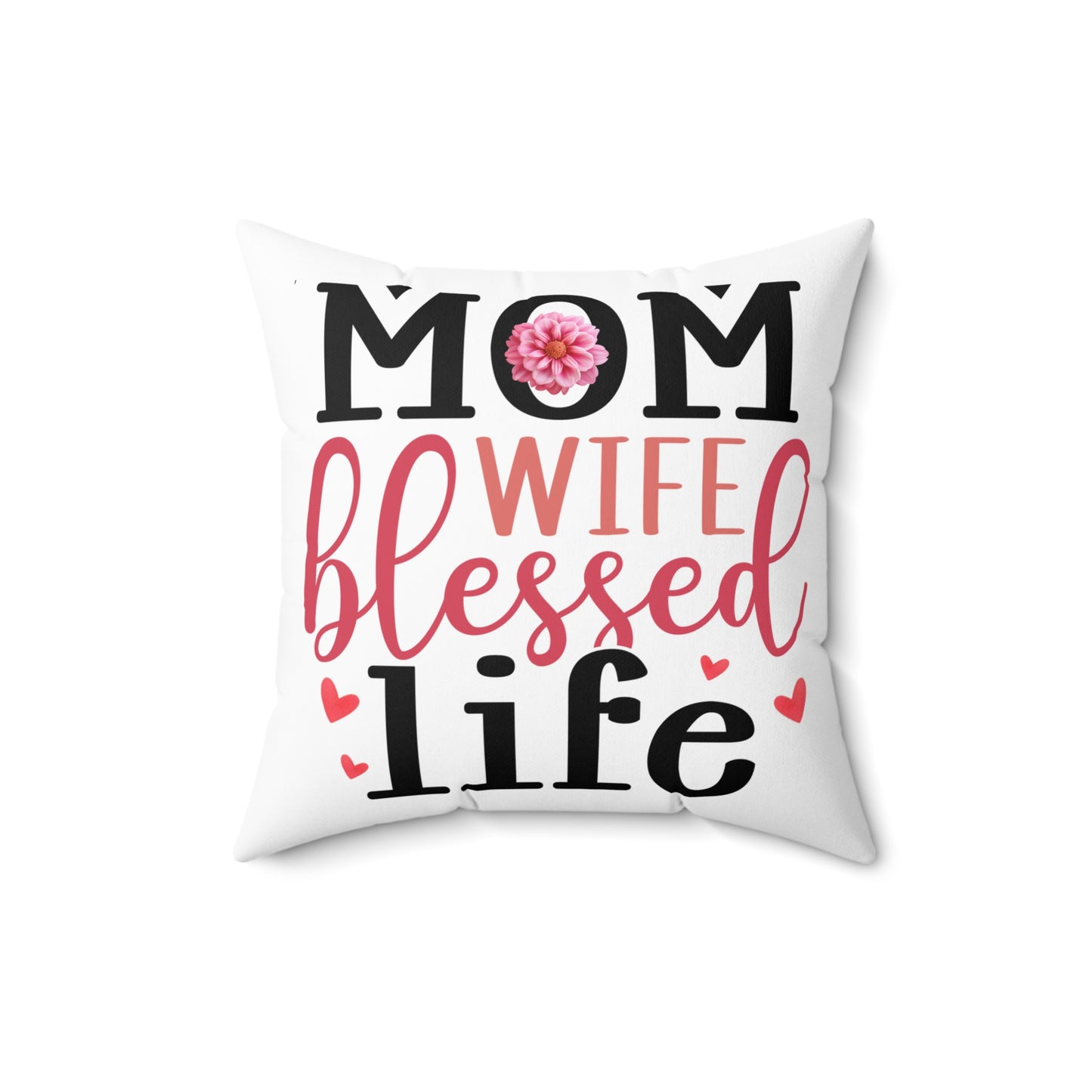 Blessed Life Decorative Pillow for Moms