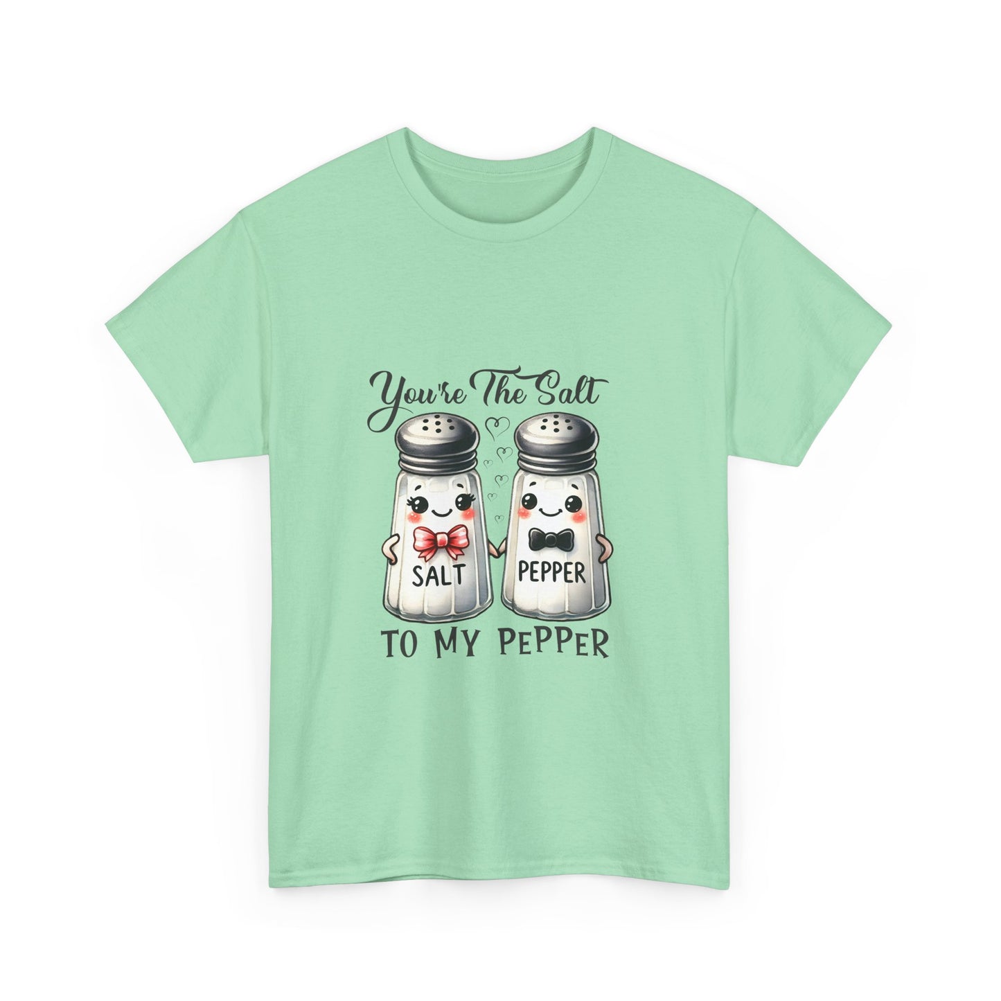 You're The Salt To My Pepper Unisex Heavy Cotton Tee - Cute Couple Shirt
