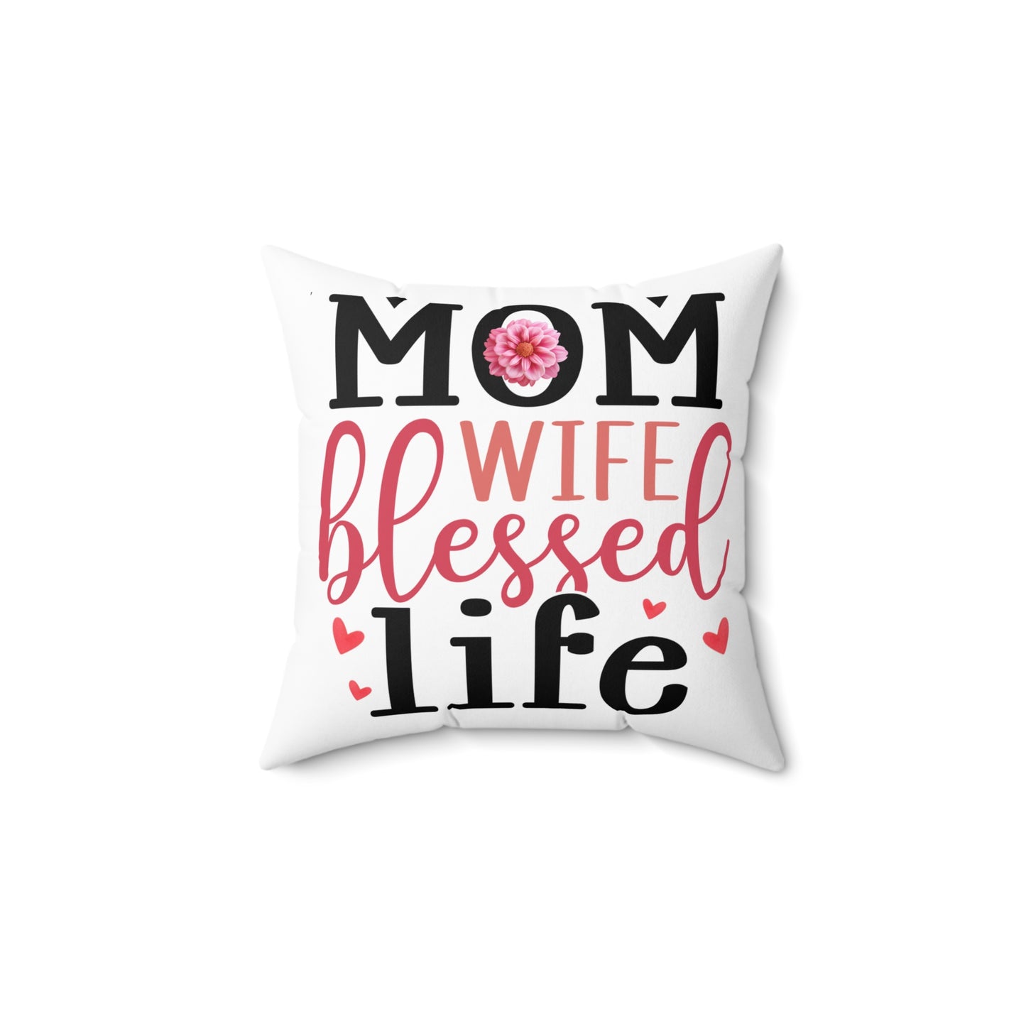 Blessed Life Decorative Pillow for Moms