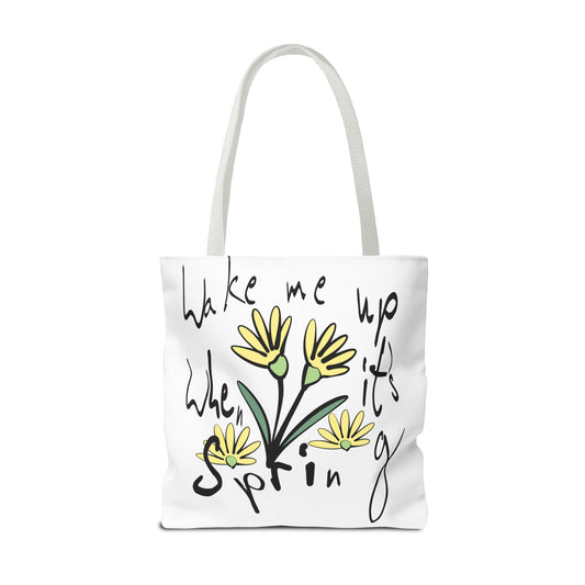 Spring Floral Tote Bag - "Wake Me Up When It's Spring"