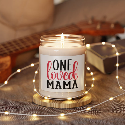 One Loved Mama Scented Soy Candle - Perfect Gift for Mother’s Day or Birthdays
