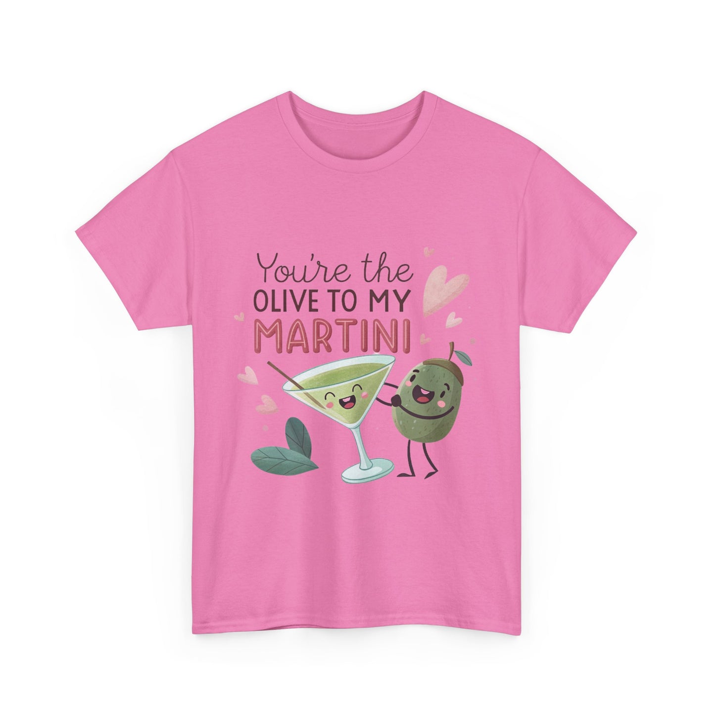 You're The Olive To My Martini Unisex Heavy Cotton Tee - Cute Couple Shirt