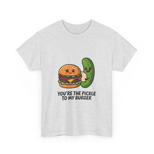 You're the Pickle to My Burger Unisex Heavy Cotton Tee - Cute Foodie Graphic Tee for Food Lovers