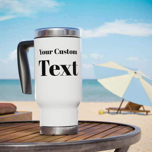 Personalized Stainless Steel Travel Mug - Customizable Handle, 14oz
