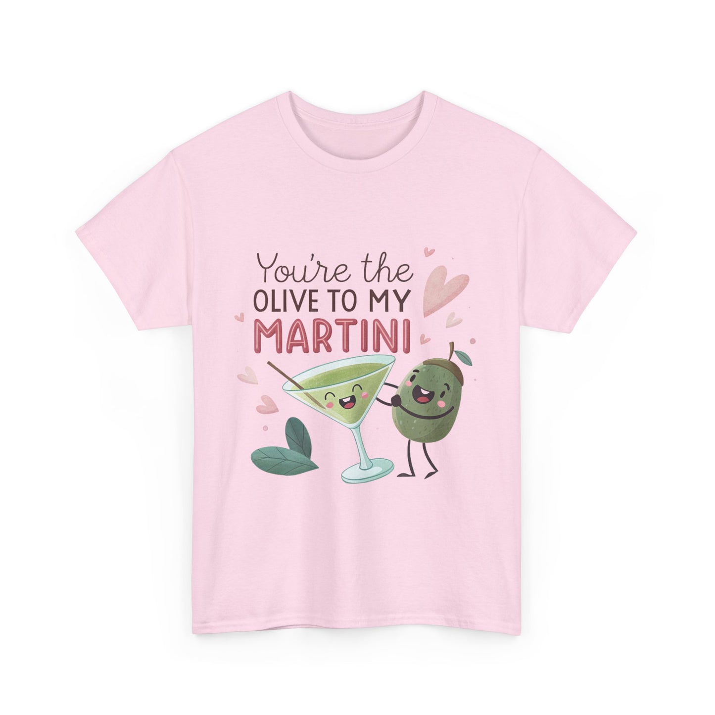 You're The Olive To My Martini Unisex Heavy Cotton Tee - Cute Couple Shirt