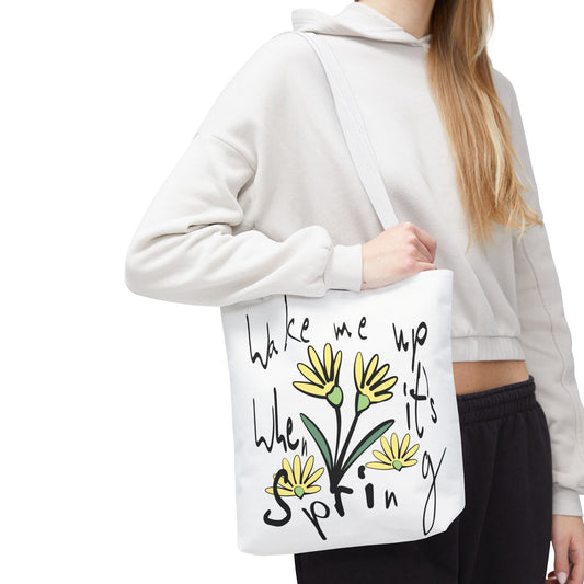 Spring Floral Tote Bag - "Wake Me Up When It's Spring"